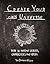 Create Your Own Universe