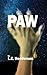 Paw: Book 1: The Bastis Archives