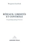 Réseaux, libertés...