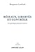Réseaux, libertés et contrôle by Benjamin Loveluck