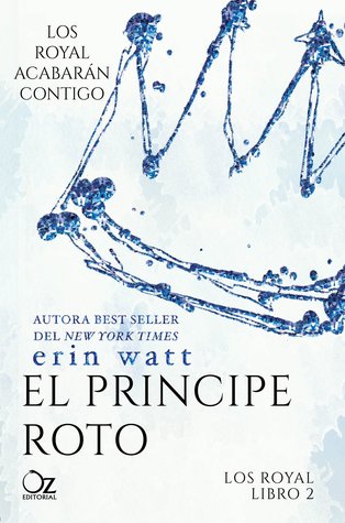 El príncipe roto (Los Royal, #2)