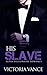His Slave: Book Two