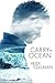 Carry the Ocean (The Roosevelt, #1) by Heidi Cullinan