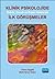 Klinik Psikolojide Bebek, Çocuk ve Ergen Vakalarda İlk Görüşmeler