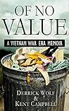 Of No Value: A Vietnam War Era Memoir (War Diary Book 2)