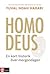 Homo Deus by Yuval Noah Harari Homo Deus by Yuval Noah Harari