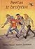 Bertas ir brolyčiai