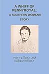 A WHIFF OF PENNYROYAL: A SOUTHERN WOMAN'S STORY A WHIFF OF PENNYROYAL: A SOUTHERN WOMAN'S STORY