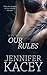 Our Rules (Hot Wife, #1)