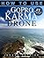 GoPro: How To Use The GoPro Karma Drone