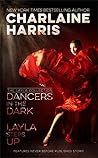 Dancers in the Dark & Layla Steps Up: The Layla Collection