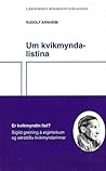 Um kvikmyndalistina by Rudolf Arnheim