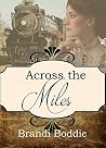 Across the Miles (A Spinster Orphan Train #8) Across the Miles (A Spinster Orphan Train #8)