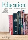 Book cover for Education: Does God Have an Opinion?