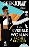 The Invisible Woman (Geek Actually #1.2)