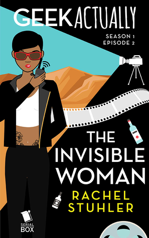 The Invisible Woman (Geek Actually #1.2)
