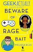 Beware of Rage Bait