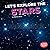 Let's Explore the Stars