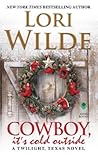 Cowboy, It's Cold Outside by Lori Wilde