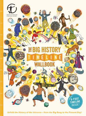 The Big History Timeline Wallbook: Unfold the History of the Universe―from the Big Bang to the Present Day! (Staple Bound)