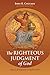 The Righteous Judgment of God: Aspects of Judgment in Paul’s Letters