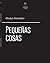Pequeñas cosas