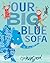 Our Big Blue Sofa