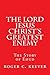 The Lord Jesus Christ's Gre...