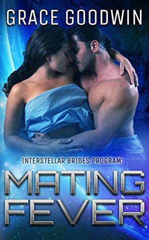 Mating Fever (Interstellar Brides Program, #10)