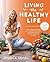 Living the Healthy Life by Jessica Sepel