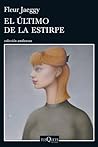 El último de la estirpe by Fleur Jaeggy