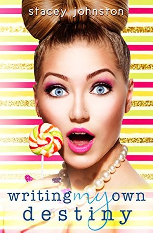 Writing My Own Destiny (Kindle Edition)