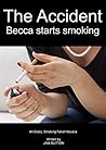 The Accident: Bec...