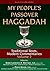My People's Passover Haggadah Vol 2: Traditional Texts, Modern Commentaries