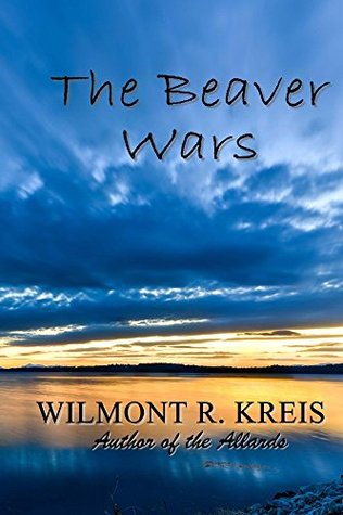 The Beaver Wars (Kindle Edition)