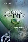A Ciência Descobr...