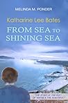 Katharine Lee Bates: From Sea to Shining Sea
