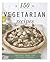150 Vegetarian Recipes