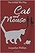 Cat and Mouse (Games We Play)