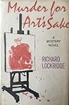 Murder for Art's Sake by Richard Lockridge Murder for Art's Sake by Richard Lockridge