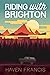 Riding with Brighton