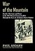 War of the Mountain: Israelis, Christians and Druze in the 1983 Mount Lebanon Conflict Through the Eyes of a Lebanese Forces Fighter