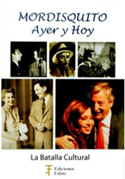 Mordisquito: Ayer y Hoy.