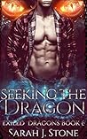 Seeking The Dragon by Sarah J. Stone
