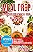 Meal Prep: 50 Quick and Easy Meal Prep Recipes - The Complete Meal Prepping Cookbook for Clean Eating (Meal Prepping Cookbook, Clean Eating 1)