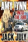 Into the Fire (Amy Lynn #4)