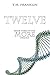Twelve (The MORE Trilogy, #3)
