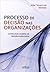 Processo de decisão nas organizações - Construindo modelos de decisão multicritério
