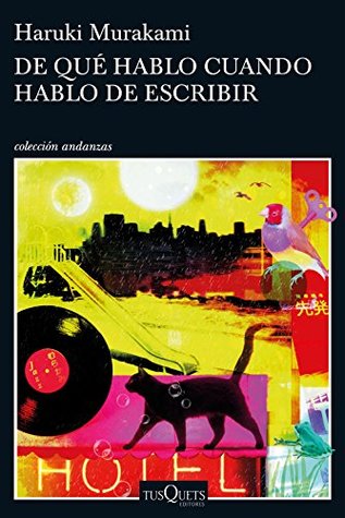Portada de De qué hablo cuando hablo de escribir, de Haruki Murakami