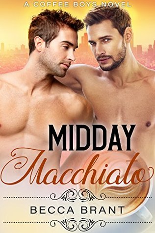 Midday Macchiato (Coffee Boys, #2)